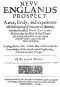 [Gutenberg 47082] • New Englands Prospect / A true, lively, and experimentall description of that part of America, commonly called New England: discovering the state of that Countrie, both as it stands to our new-come English Planters; and to the old Native Inhabitants